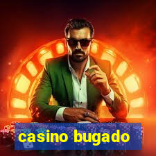 casino bugado